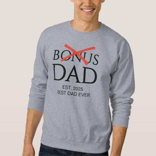 Modern BONUS VATER Gegründet Sweatshirt (Vorderseite)