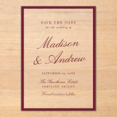 Modern Burgundy Border Wedding Save the Date Acryleinladungen (Vorderseite)