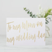Modern Chic Gold "To my Mom on my wedday" Karte (Stehend Vorderseite)