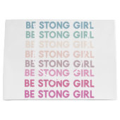 Modern Colorful Be Strong Girl Inspiration Phrase Große Geschenktüte (Vorderseite)
