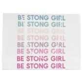 Modern Colorful Be Strong Girl Inspiration Phrase Große Geschenktüte (Rückseite)