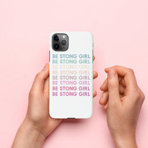 Modern Colorful Be Strong Girl Inspiration Phrase iPhone 11Pro Max Hülle