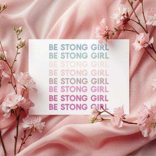 Modern Colorful Be Strong Girl Inspiration Phrase Magnetkarte