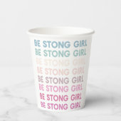 Modern Colorful Be Strong Girl Inspiration Phrase Pappbecher (Rückseite)