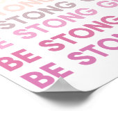 Modern Colorful Be Strong Girl Inspiration Phrase Poster (Ecke)