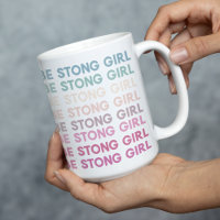 Modern Colorful Be Strong Girl Inspiration Phrase