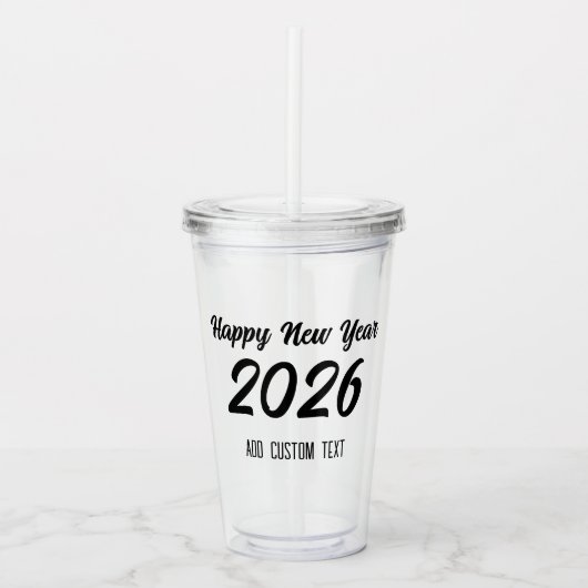 Modern Custom Script 2026 Happy New Year Acryltrinkbecher (Vorderseite)
