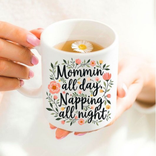 Modern Cute Floral Mother's Day, Funny Mom Quote Kaffeetasse