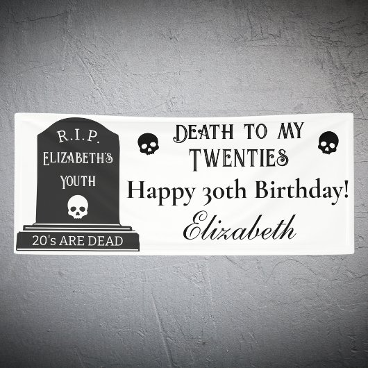 Modern Death to My 20s Skulls 30th Birthday Party Banner