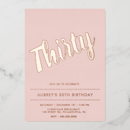 Modern Dusty Pink Rose Gold 30. Geburtstag Folieneinladung