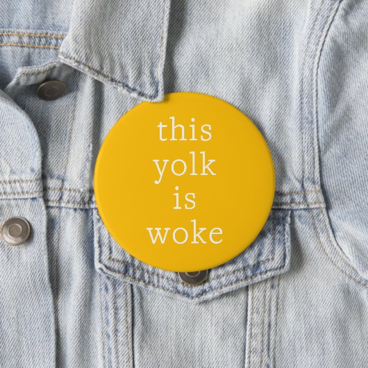 Modern Egg Trending Funny Spaß Dieses Yolk ist Gew Button (Beispiel)