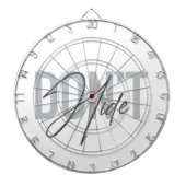 Modern, einfach, cool, urban design Don't Hide Dartscheibe (vorne)