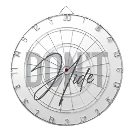 Modern, einfach, cool, urban design Don't Hide Dartscheibe (vorne)