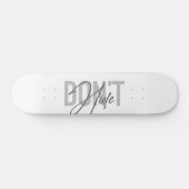 Modern, einfach, cool, urban design Don't Hide Skateboard (Horizontal)