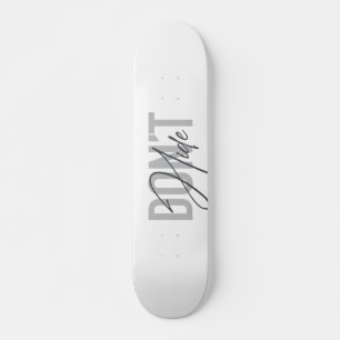 Modern, einfach, cool, urban design Don't Hide Skateboard