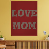 Modern elegant_braun_deep_red_Liebe Mom_design Leinwanddruck (Insitu (Wohnzimmer))
