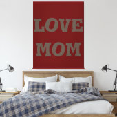 Modern elegant_braun_deep_red_Liebe Mom_design Leinwanddruck (Insitu (Schlafzimmer))