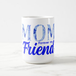 Modern Elegant Mother’s Day|Forever Friend Kaffeetasse