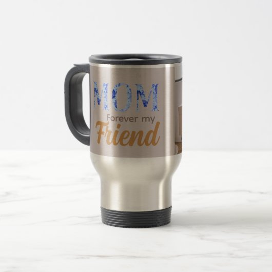 Modern Elegant Mother’s Day|Forever Friend Reisebecher (Vorderseite Links)