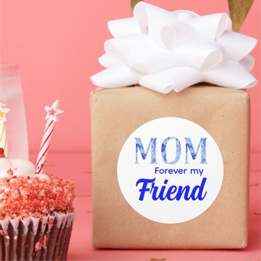 Modern Elegant Mother’s Day|Forever Friend Runder Aufkleber (Party)