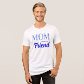 Modern Elegant Mother’s Day| Forever my Friend Tri-Blend Shirt (Vorderseite voll)