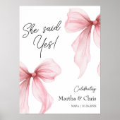 Modern Engagement She Said Yes Coquette Pink Bow Poster (Vorne)