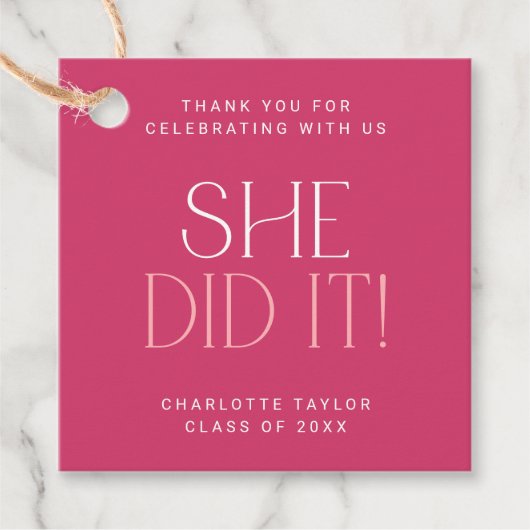 Modern Fete | Rosa Sie hat es getan danke Abschlus Geschenkanhänger (Vorderseite)