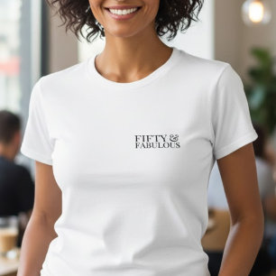Modern Fifty and Fabulous Bold 50. Geburtstag T-Shirt