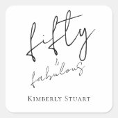 Modern Fifty and Fabulous Bold Script 50th Party Quadratischer Aufkleber (Vorderseite)