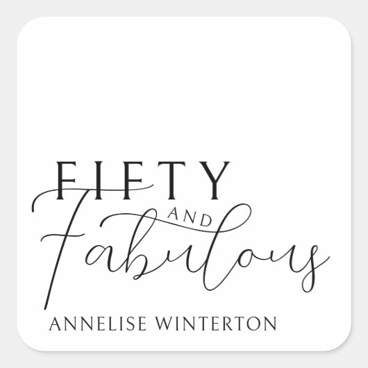 Modern Fifty and Fabulous Script 50th Birthday Quadratischer Aufkleber (Vorderseite)