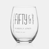 Modern Fifty & Fabulous Bold 50th Birthday Party Weinglas Ohne Stiel (Vorderseite)