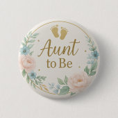 Modern Floral Pastel Aunt to Be Button (Vorderseite)