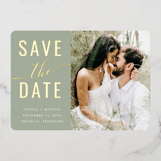 Modern Foto Sage Green Script Save the Date Gold Folieneinladung (Vorderseite)