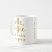 Modern Fun Hello Coffee Teacher Coffee Tasse (Vorderseite Links)
