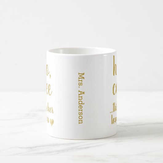 Modern Fun Hello Coffee Teacher Coffee Tasse (Mittel)