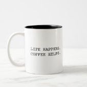 Modern Fun Trendy Typography Life Happens Saying Zweifarbige Tasse (Links)