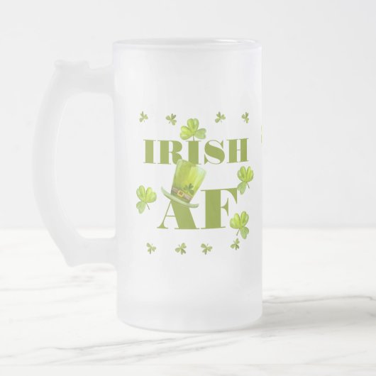 Modern Funny IRISH AF Mattglas Bierglas (Links)