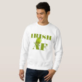 Modern Funny IRISH AF Sweatshirt (Vorne ganz)