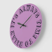 Modern funny pink time to relax große wanduhr (Winkel)