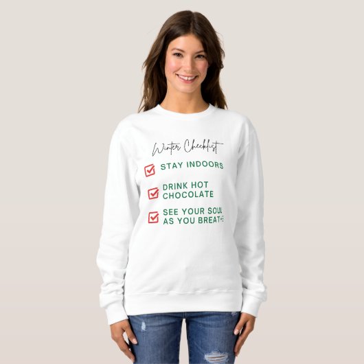 Modern Funny Quote Winter Checklist Typografy Sweatshirt (Vorne ganz)