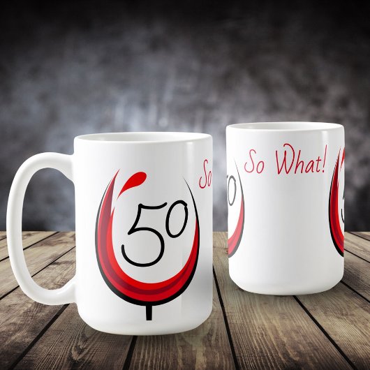 Modern Funny Wine Glass 50 So was 50. Geburtstag Kaffeetasse