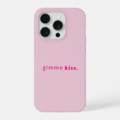 Modern Gimme Kiss | Typography Pink Text iPhone Hülle (Rückseite)