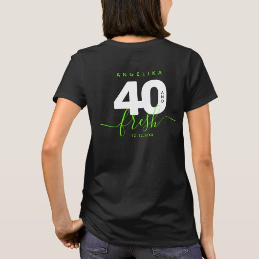 Modern Girly Bright Green 40 und Fresh T-Shirt (Rückseite)