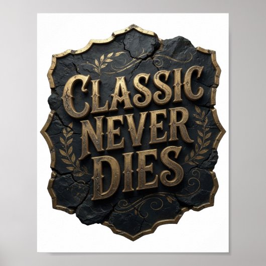 Modern Gold CLASSIC NEVER DIES Design Poster (Vorne)