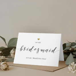 Modern Gold Heart to My Bridesmaid am Hochzeitstag Dankeskarte