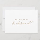 Modern Gold Script Bridesmaid Vorschlag Card Einladung (Vorderseite)