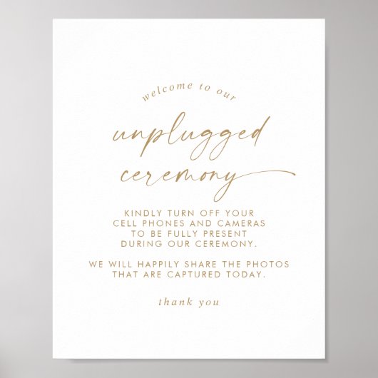 Modern Gold Script Unplugged Zeremony Sign Poster (Vorne)