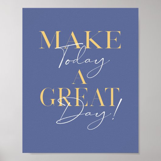 Modern Great Day Typografy Inspiration Poster (Vorne)