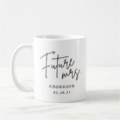 Modern Hand Script Future Mrs. Verlobung Gift Kaffeetasse (Links)