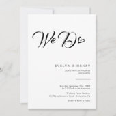 Modern Heart Script Typography We Do Wedding Einladung (Vorderseite)
